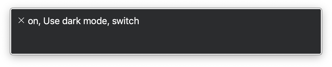 VoiceOver announcement, which reads 'on, Use dark mode, switch'